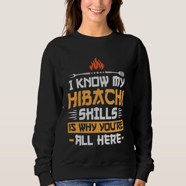 Hibachi Chef BBQ Grill Master Sweatshirt (Front)