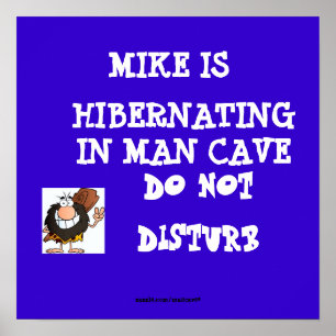 Hibernating Man Cave1 Poster