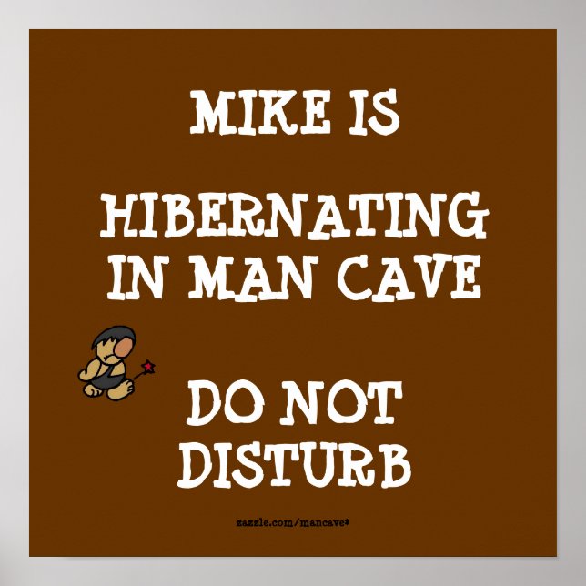Hibernating Man Cave Poster (Front)