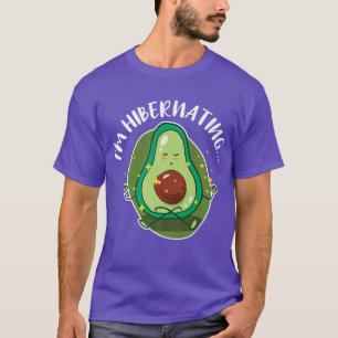 Hibernation I'm Hibernating Funny Avocado Yoga Rel T-Shirt