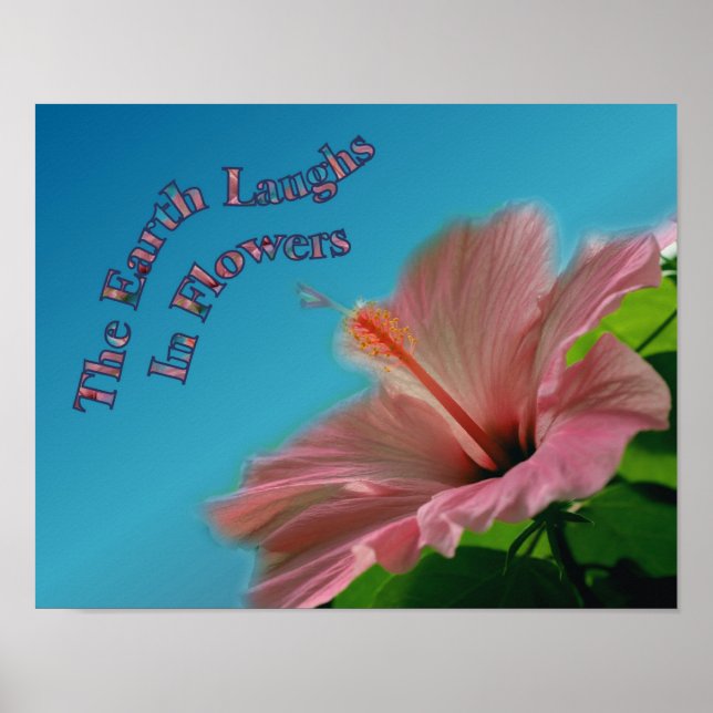 Hibiscus Earth Laughs Quote Inspirational Poster (Front)