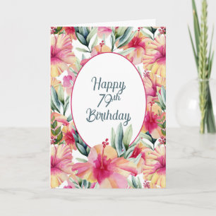 Hibiscus Garden for 79th Birthday Card