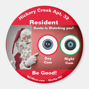 Hickory Creek Apt. 32 Santa is watching Magnet