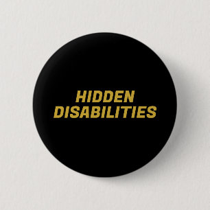 Hidden Disabilities Awareness 6 Cm Round Badge