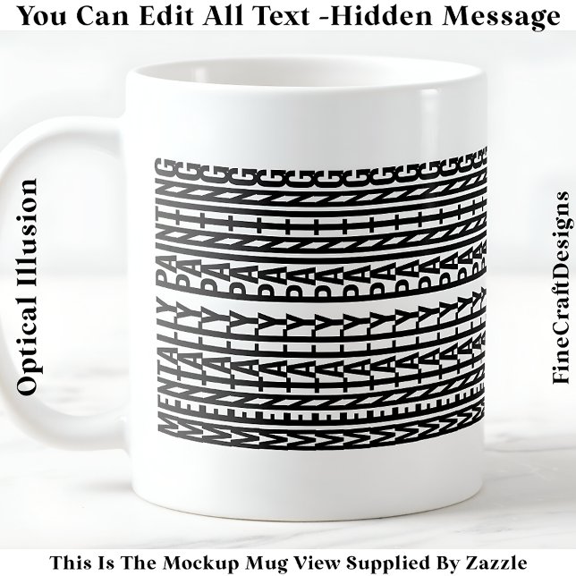 Hidden Message For Any Hobby, Mentally 106B Coffee Mug (Creator Uploaded)