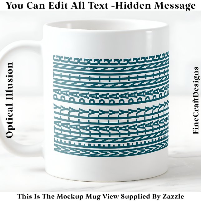 Hidden Message For Any Hobby, Mentally 106T Coffee Mug (Creator Uploaded)