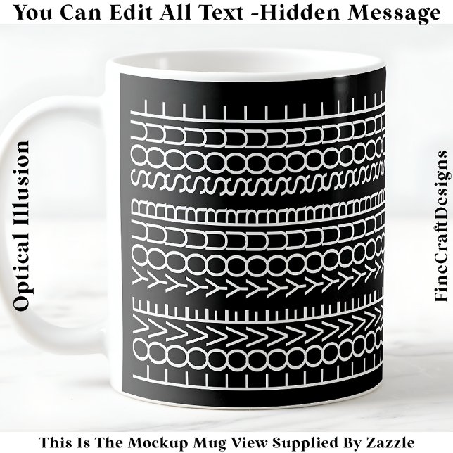 Hidden Message Love Your Soul, Custom 109Wb Quote Coffee Mug (Creator Uploaded)