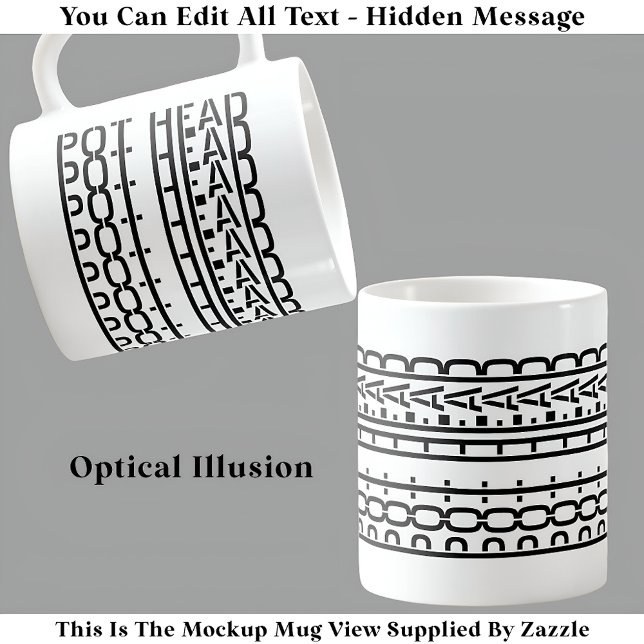 Hidden Message Pot Head Coffee Addict 119B Funny Coffee Mug (Creator Uploaded)