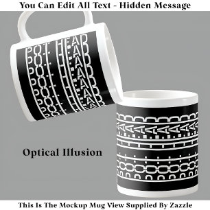 Hidden Message Pot Head Coffee Addict 119W Funny Coffee Mug