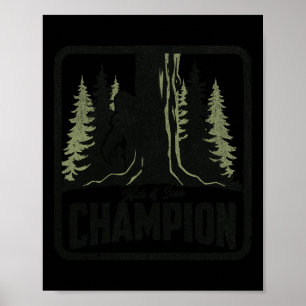 Hide And Seek Champion Funny Bigfoot Sasquatch Tee Poster