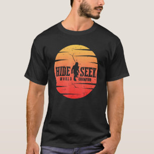 Hide And Seek World Champion   Big T-Shirt