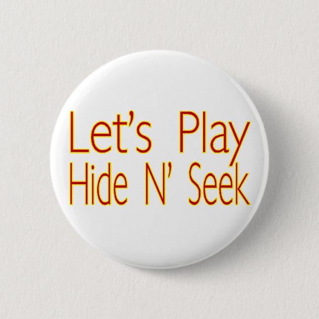 Hide N Seek 6 Cm Round Badge (Front)