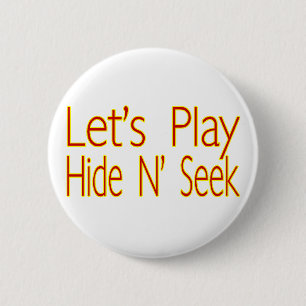 Hide N Seek 6 Cm Round Badge