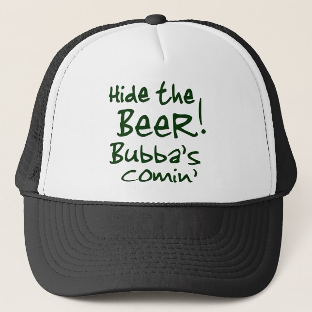 Hide the Beer Bubba's Comin' Caps (Front)