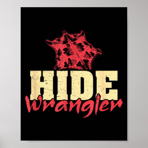Hide Wrangler Funny Leatherworking A Leathercrafte Poster