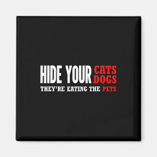 Hide Your Cats Voting Trump Election  Magnet