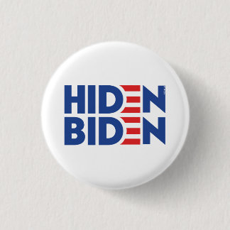 Hiden Biden 3 Cm Round Badge
