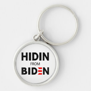 HIDEN FROM BIDEN funny meme political Joe Campaign Key Ring