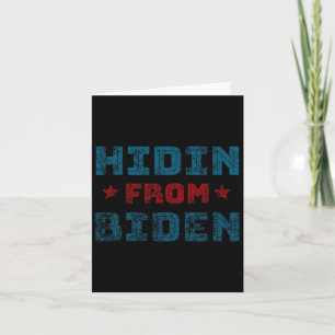 Hidin From Biden Anti Biden Harris Pro Trump 2020 Card