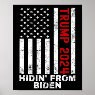 Hidin From Biden Kids Men Trump Flag Anti Joe Bide Poster
