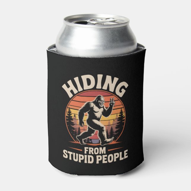Hiding From Stupid People-Bigfoot Beer Can Cooler (Can Front)