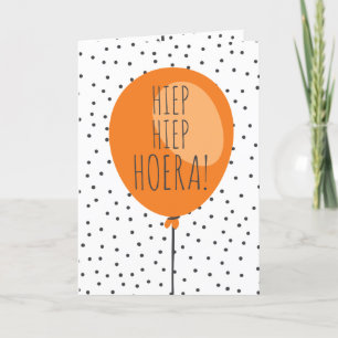 Hiep Hiep Hoera Orange Balloon Dutch Birthday Card