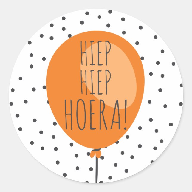 Hiep Hiep Hoera Orange Balloon Dutch Birthday Classic Round Sticker (Front)