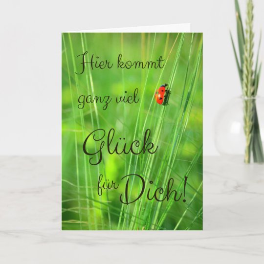 Hier kommt ganz viel Glück für Dich! Card | Zazzle.co.uk