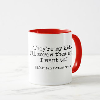 Hifalutin Homeschool Mug