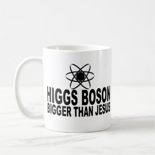 Higgs Boson Bigger Than Jesus Coffee Mug