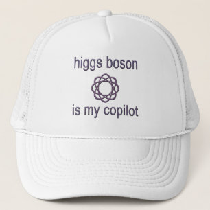 Higgs Boson Is My Co Pilot Physics Humour Trucker Hat