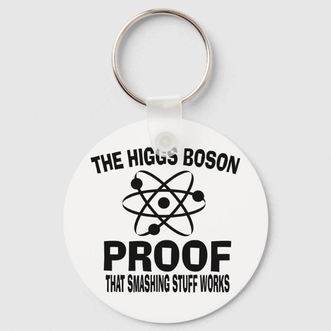Higgs Boson Smashing Stuff Works Key Ring (Front)