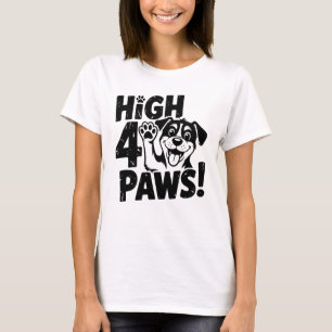 High 4 Paws Dog T-Shirt