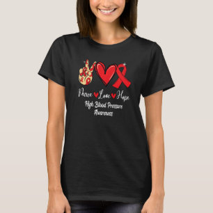 High Blood Pressure Awareness Peace Love Hope Red T-Shirt