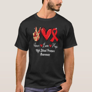 High Blood Pressure Awareness Peace Love Hope Red  T-Shirt