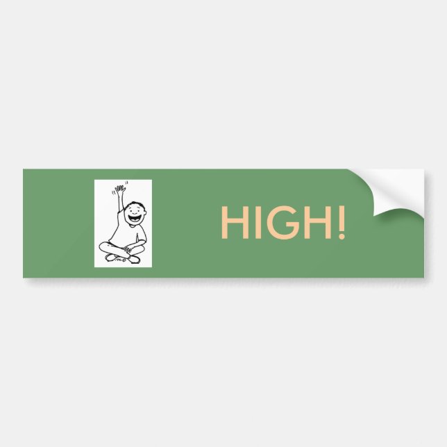 HIGH! BUMPER STICKER (Front)