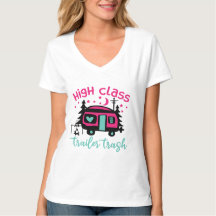High Class Trailer Trash