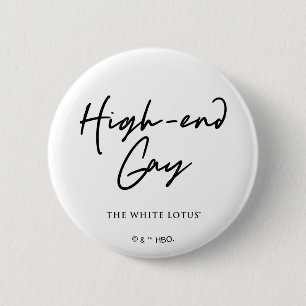 High-End Gay - The White Lotus 6 Cm Round Badge