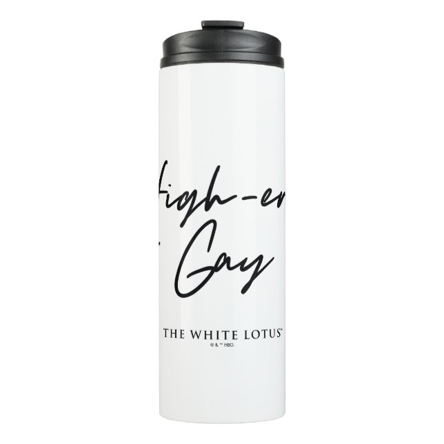 High-End Gay - The White Lotus Thermal Tumbler (Front)