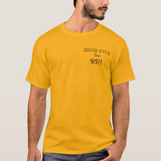 HIGH FIVE for 95 T-Shirt