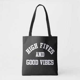 High Fives And Good Vibes Tote Bag