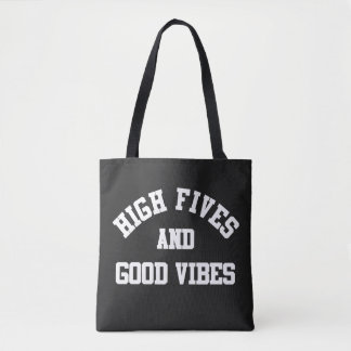 High Fives And Good Vibes Tote Bag