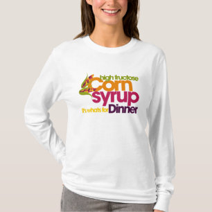 High Fructose Corn Syrup T-Shirt