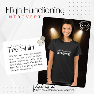 High Functioning Introvert T-Shirt