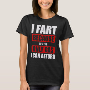 High Gas Prices Political Sarcastic Humour Joke Oi T-Shirt