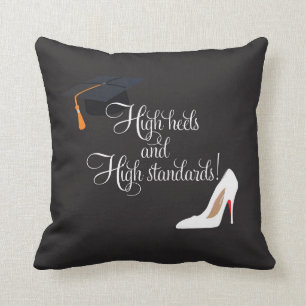 High Heels and High Standards Cushion