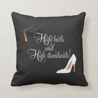 High Heels and High Standards Cushion