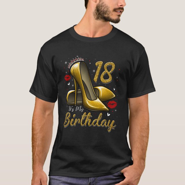High Heels Stepping Into My 18th Birthday 18 and F T-Shirt (Front)