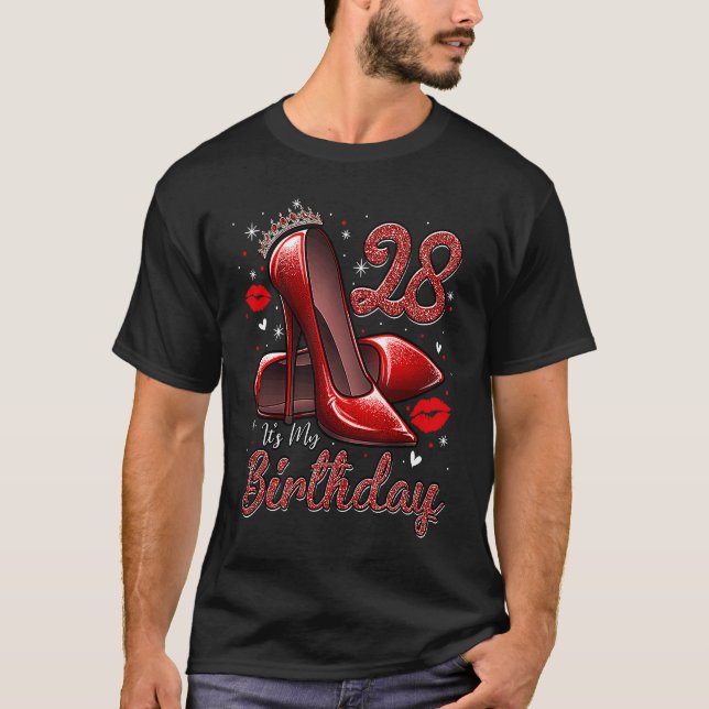 High Heels Stepping Into My 28th Birthday 28 and F T-Shirt (Front)