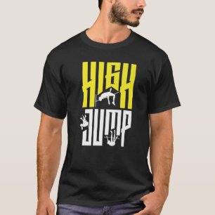 High Jump Jumping Jumper Track And Field T-Shirt